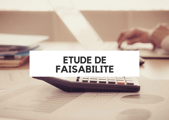 Etudes de faisabilité